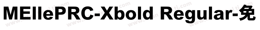 MEllePRC-Xbold Regular字体转换